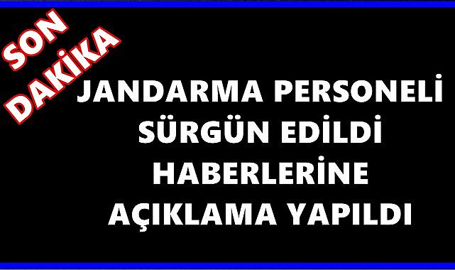 Gölköy&#039;de Jandarma personeli sürgün mü edildi? Kaymakamlık Açıklama Yaptı