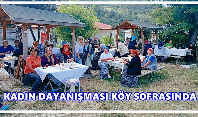 Kadın Dayanışması Köy Sofrasında: Gökçeli’de Renkli Kahvaltı