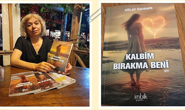 &quot;Ordulu Şair Gülay Özdemir&#039;den Yeni Kitap: Kalbim Bırakma Beni&quot;