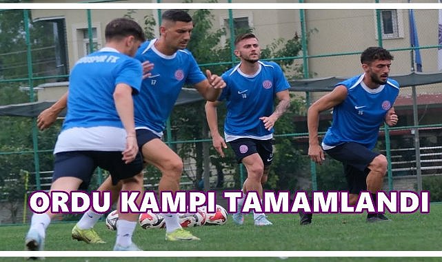 52 Orduspor&#039;da 1. Etap Kampı Tamamlandı