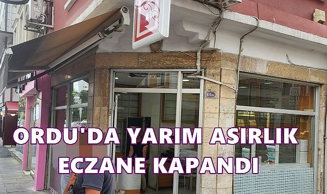 Altınordu’da Yarım Asırlık Eczane Kapandı