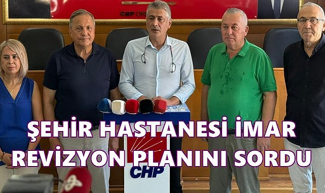CHP Ordu İl Başkanı Akpınar: “Şehir Hastanesi İmar Revizyonu Neden Bekletiliyor?”