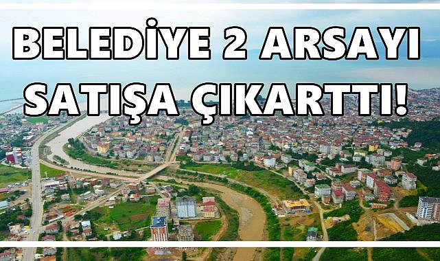 Fatsa Belediyesi’nden Dolunay Mahallesi’nde Arsa Satışı