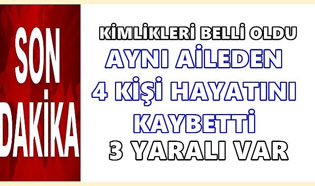 Ordu&#039;da Pat Pat Kazası; Kimlikleri Belli Oldu 4 Kişi Hayatını Kaybetti