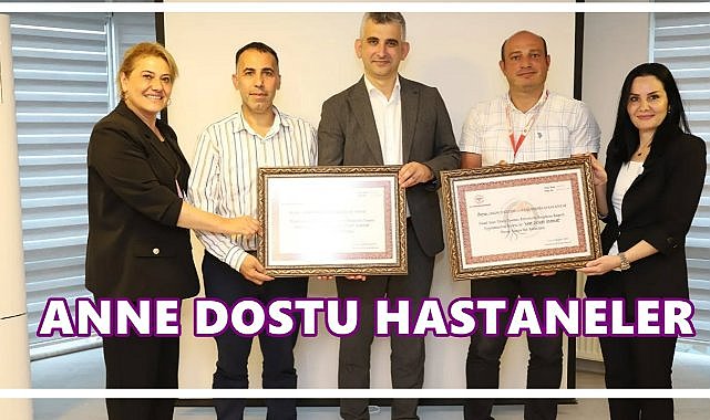 Ordu ve Fatsa’ya “Anne Dostu Hastane” Belgesi