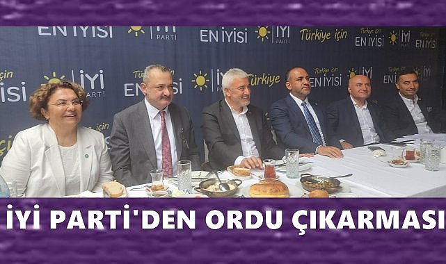 İYİ Parti’den Ordu çıkarması: Dış politika ve fındık krizi masada