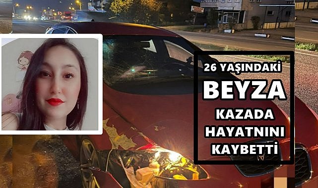 Ordu’da  Kaza: 26 Yaşındaki Beyza Baş Yaşamını Yitirdi