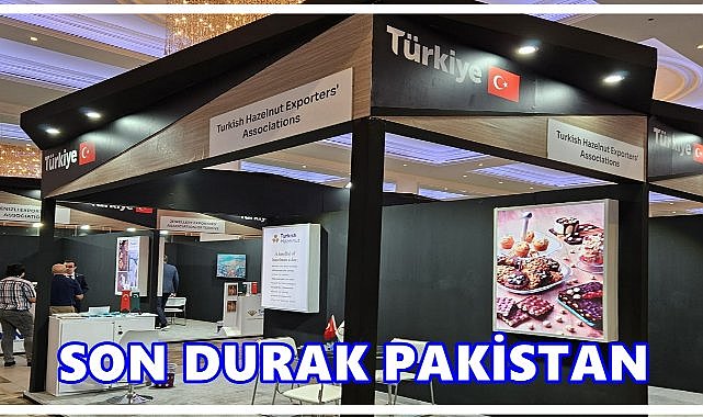 Türk Fındığının Son Durağı  Pakistan