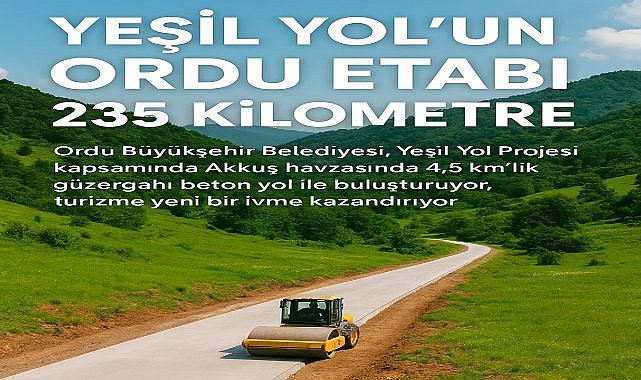 Yeşil Yol’un Ordu Etabı 235 Kilometre