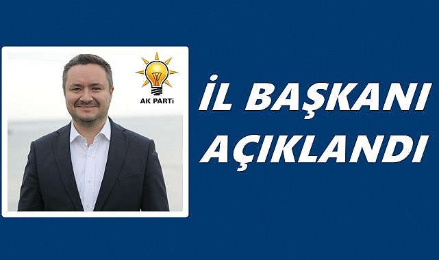 AK Parti Ordu İl Başkanı Samet Özdemir Oldu