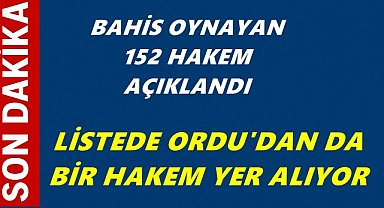 Bahis Oynayan 152 Hakem Açıklandı; Ordulu Bir Hakem De Listede Yer Alıyor!