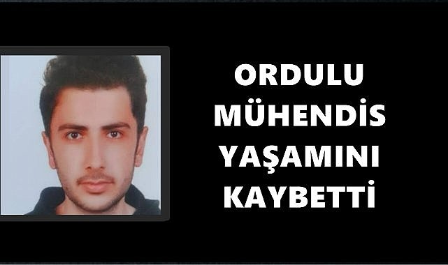 Genç Mühendis Koray Can Karayün Hayatını Kaybetti