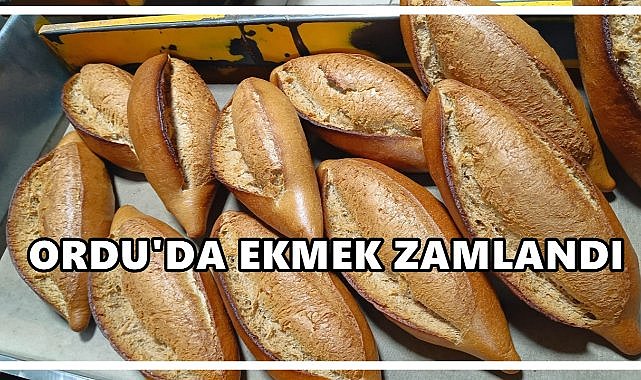 Ordu’da Ekmek 15 Lira Oldu