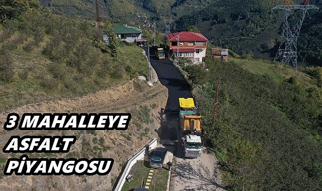 Ordu&#039;da O İlçede 3 mahalleye sıcak asfalt müjdesi