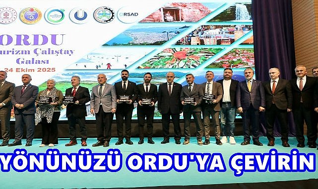 Ordu Turizmi İçin Birlik Mesajı: Turizm Çalıştayı’nın Galası Yapıldı
