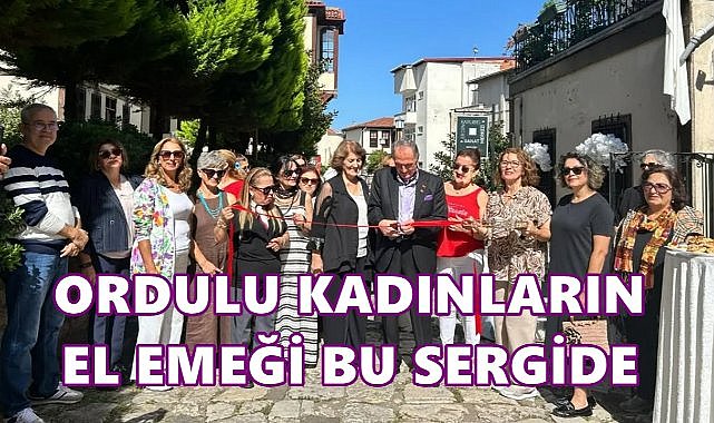 Ordulu Kadın Sanatçıların El Emeği Bu Sergide