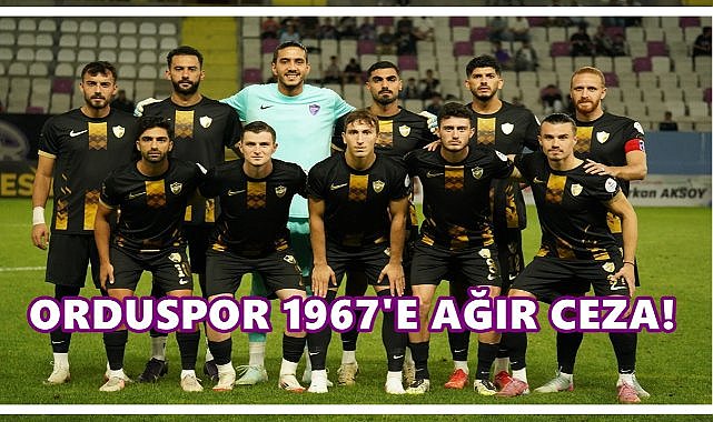 PFDK’dan Orduspor 1967’ye ağır cezalar