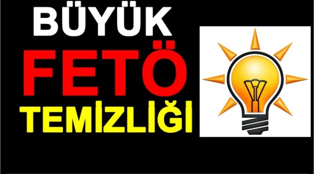 AK PARTİ'DE KİMLER FETÖ'CÜ