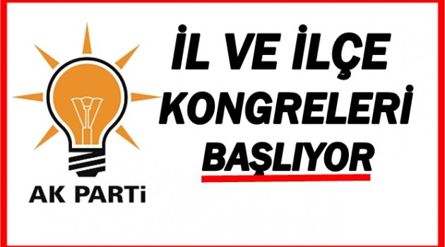 AK PARTİ&#039;DE KONGRE HEYECANI