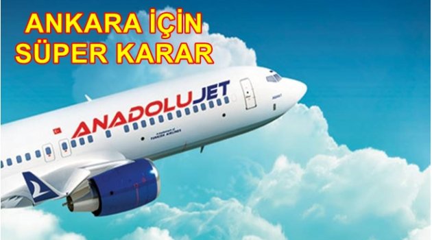 ANADOLU JET ANKARA UÇUŞLARINI İKİYE ÇIKARTIYOR