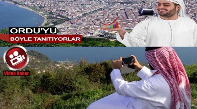 ARAPLARIN GÖZÜ ORDU&#039;DA