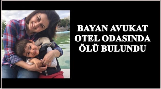 AV. BURCU SETOL ŞİMŞEK&#039;İN SIR ÖLÜMÜ