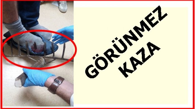 AYAĞINA BATAN TIRMIK AMELİYATLA ÇIKARTILDI
