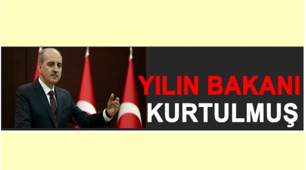 BAŞBAKAN YARDIMCISI NUMAN KURTULMUŞ YILIN BAKANI SEÇİLDİ