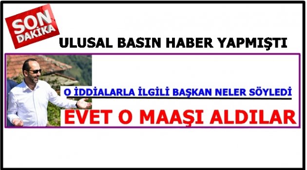 BAŞKAN HABERLERLE İLGİLİ &quot;YALAN&quot; DEMEDİ