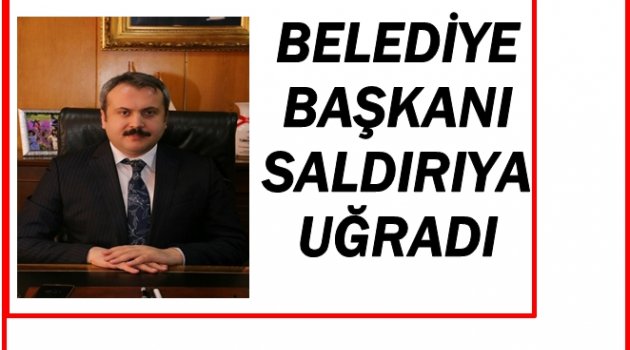 BAŞKAN SALDIRIYA UĞRADI MI?