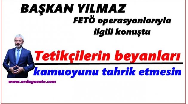 BAŞKAN YILMAZ&#039;IN HEDEFİNDE KİMLER VARDI?