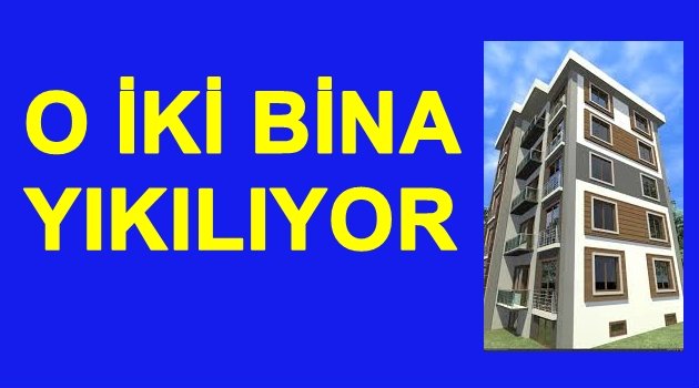 BİNALARIN YERİ BAKIN NE OLACAK?