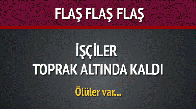 BİRİ ORDULU ÜÇ İŞÇİ ÖLDÜ