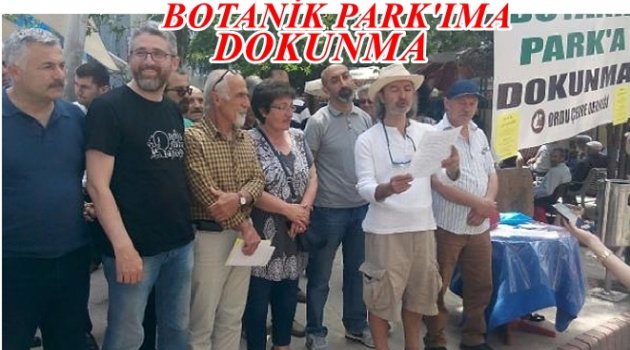 BOTANİK PARK İÇİN İMZA KAMPANYASI BAŞLATILDI