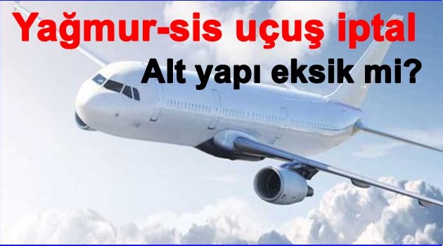 BU HAVALİMANI GÜNEŞLİ GÜNLERDE ÇALIŞIR!