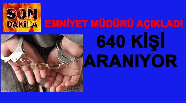 BU KİŞİLER GÖRÜLDÜĞÜ YERDE TUTUKLANACAK