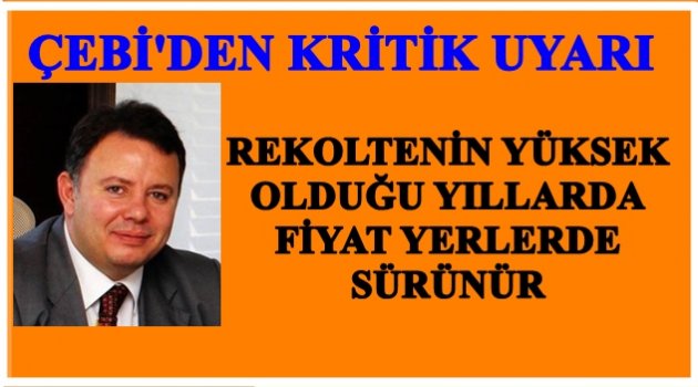 ÇEBİ: FINDIKTA TEKRAR BAŞA DÖNÜLÜYOR