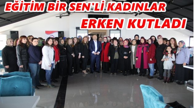 ÇELENK: KADINLAR SENDİKALARDA ÖNCÜ OLMALI