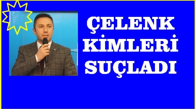 ÇELENK: RESMİ AÇIKLAMA DIŞINDAKİ HABERLERE İTİBAR ETMEYİN