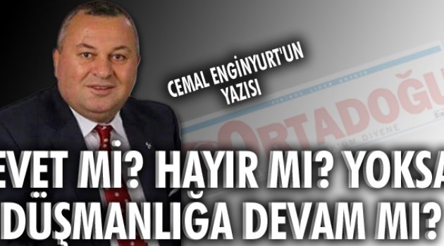 CEMAL ENGİNYURT ORTADOĞU GAZETESİ&#039;NDE YAZDI