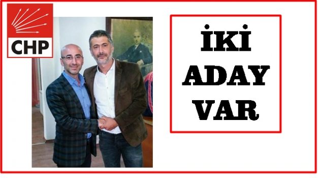 CHP'DE AKPINAR  VE ÇELİK ADAY