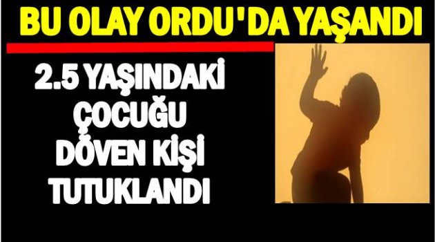 ÇOCUĞU YERE YATIRIP DÖVDÜ