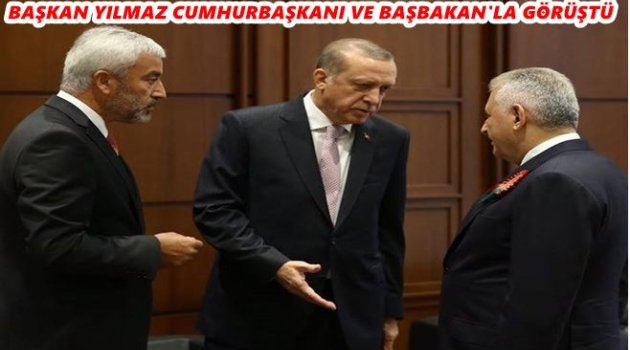 CUMHURBAŞKANI ERDOĞAN BAŞKAN YILMAZ&#039;A NE SÖYLEDİ