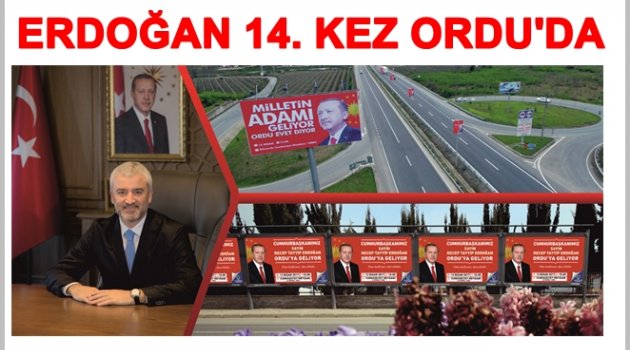 CUMHURBAŞKANI İÇİN ORDU&#039;DA BÜYÜK HAZIRLIK