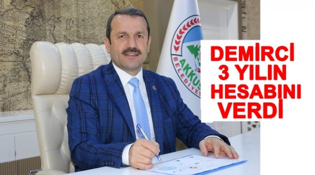 DEMİRCİ: AKKUŞ İÇİN HEDEFİMİZE ULAŞTIK