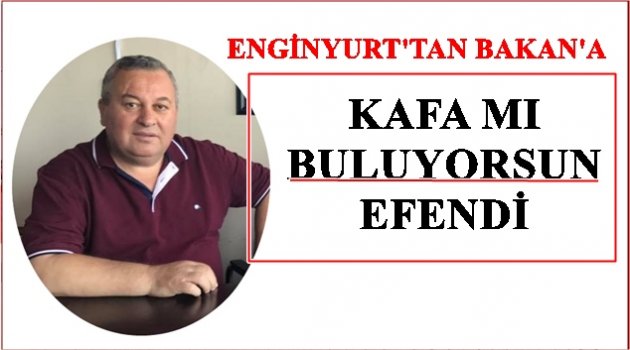 ENGİNYURT'TAN ÇOK SERT TEPKİ