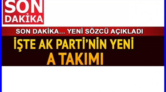 ERDOĞAN&#039;IN A TAKIMI AÇIKLANDI