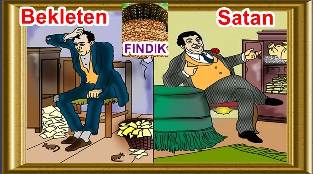 FINDIKÇININ HALİNİ ANLATIYOR