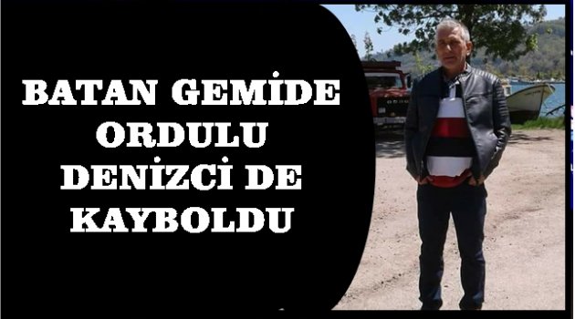 GEMİ BATTI 10 DENİZCİ KAYIP
