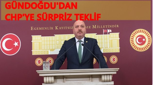 GÜNDOĞDU CHP&#039;LİLERE NE TEKLİF ETTİ